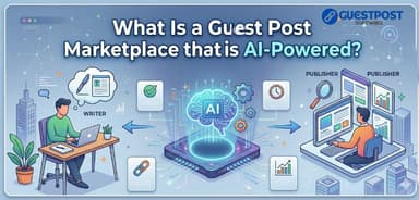 What Is a Guest Post Marketplace that is AI-Powered? — thumbnail