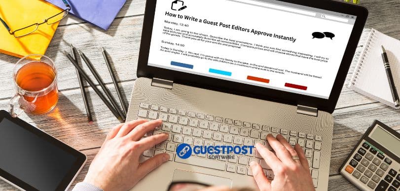 How to Write a Blog Post Editors Approve Instantly — Guestpost Software blog featured image